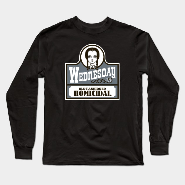 Old Fashioned Homicidal Long Sleeve T-Shirt by Nemons